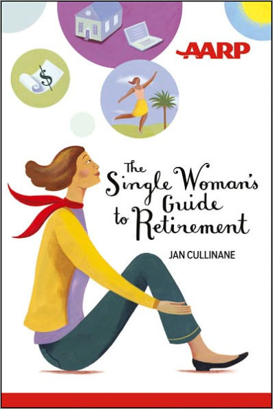 The Single Woman's Guide to Retirement