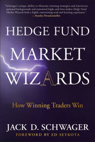 Title: Hedge Fund Market Wizards: How Winning Traders Win, Author: Jack D. Schwager