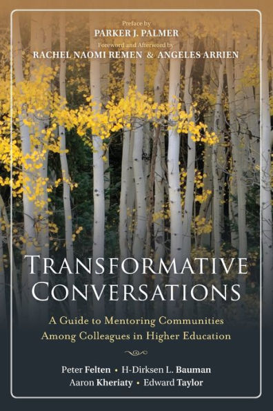 Transformative Conversations: A Guide to Mentoring Communities Among Colleagues in Higher Education / Edition 1