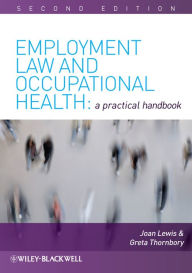 Title: Employment Law and Occupational Health: A Practical Handbook, Author: Joan Lewis