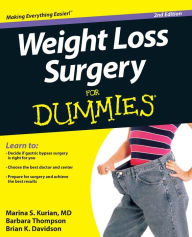 Title: Weight Loss Surgery For Dummies, Author: Marina S. Kurian