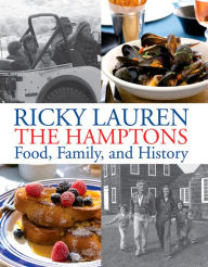 Title: The Hamptons: Food, Family, and History, Author: Ricky Lauren