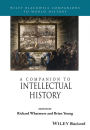 A Companion to Intellectual History / Edition 1