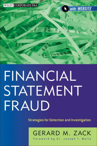 Financial Statement Fraud: Strategies for Detection and Investigation / Edition 1