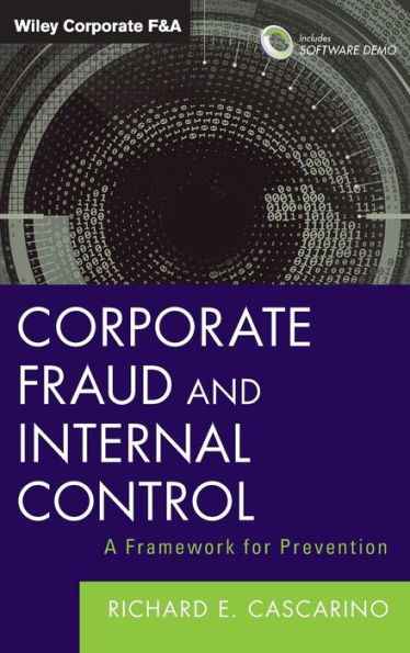 Corporate Fraud and Internal Control, + Software Demo: A Framework for Prevention / Edition 1