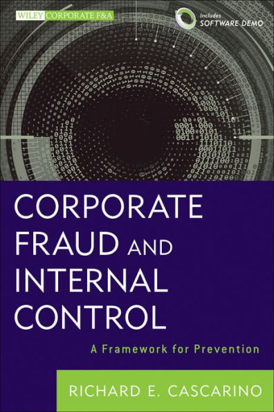 Corporate Fraud and Internal Control, + Software Demo: A Framework for Prevention / Edition 1