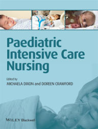 Title: Paediatric Intensive Care Nursing, Author: Michaela Dixon