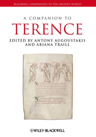 Title: A Companion to Terence, Author: Antony Augoustakis