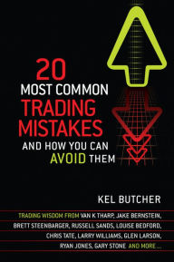 Title: 20 Most Common Trading Mistakes: And How You Can Avoid Them, Author: Kel Butcher