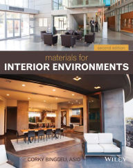 Title: Materials for Interior Environments / Edition 2, Author: Corky Binggeli