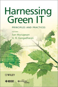 Title: Harnessing Green IT: Principles and Practices, Author: San Murugesan