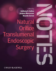 Title: Natural Orifice Translumenal Endoscopic Surgery (NOTES), Author: Anthony N. Kalloo