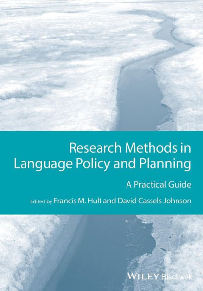 Research Methods in Language Policy and Planning: A Practical Guide / Edition 1