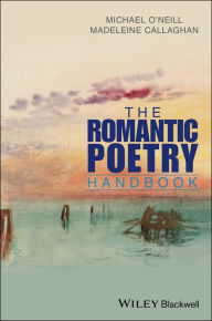 Title: The Romantic Poetry Handbook / Edition 1, Author: Michael O'Neill