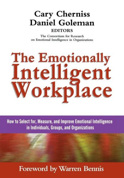 The Emotionally Intelligent Workplace: How to Select For, Measure, and Improve Emotional Intelligence in Individuals, Groups, and Organizations / Edition 1