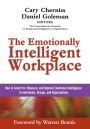 The Emotionally Intelligent Workplace: How to Select For, Measure, and Improve Emotional Intelligence in Individuals, Groups, and Organizations / Edition 1