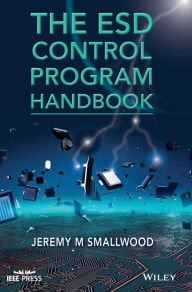 Title: The ESD Control Program Handbook / Edition 1, Author: Jeremy M. Smallwood