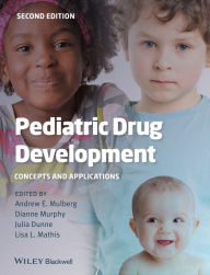 Title: Pediatric Drug Development, Author: Andrew E. Mulberg