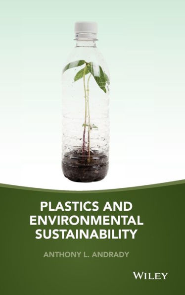 Plastics and Environmental Sustainability / Edition 1