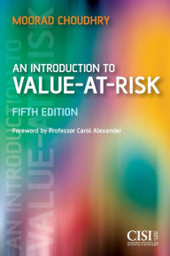 Title: An Introduction to Value-at-Risk / Edition 5, Author: Moorad Choudhry