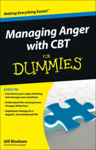 Title: Managing Anger with CBT For Dummies, Author: Gill Bloxham