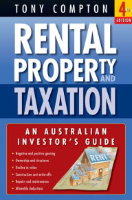 Title: Rental Property and Taxation: An Australian Investor's Guide, Author: Tony Compton