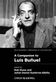 Title: A Companion to Luis Buñuel, Author: Rob Stone