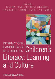 Title: International Handbook of Research on Children's Literacy, Learning and Culture, Author: Kathy Hall