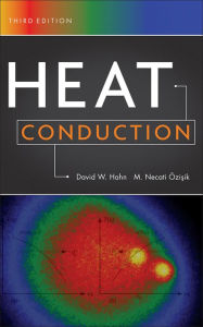 Title: Heat Conduction, Author: David W. Hahn