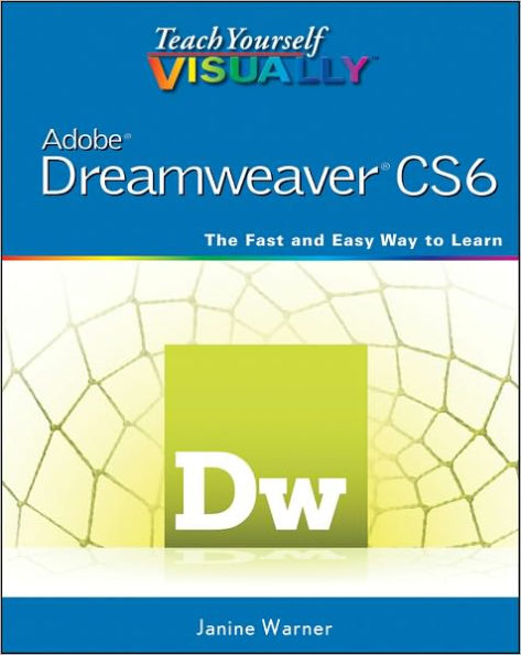 Teach Yourself VISUALLY Adobe Dreamweaver CS6