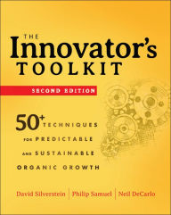 Title: The Innovator's Toolkit: 50+ Techniques for Predictable and Sustainable Organic Growth, Author: David Silverstein