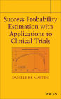 Success Probability Estimation with Applications to Clinical Trials / Edition 1