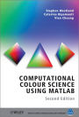 Computational Colour Science Using MATLAB