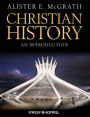 Christian History: An Introduction / Edition 1