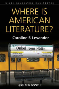 Title: Where is American Literature?, Author: Caroline F. Levander