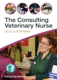 Title: The Consulting Veterinary Nurse, Author: Nicola Ackerman