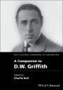 A Companion to D. W. Griffith / Edition 1