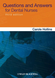 Title: Questions and Answers for Dental Nurses, Author: Carole Hollins