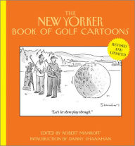 Title: The New Yorker Book of Golf Cartoons, Author: Robert Mankoff