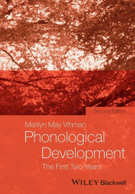 Title: Phonological Development: The First Two Years / Edition 2, Author: Marilyn May Vihman
