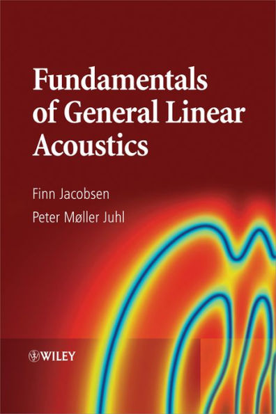 Fundamentals of General Linear Acoustics / Edition 1