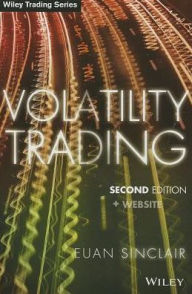 Title: Volatility Trading, + Website / Edition 1, Author: Euan Sinclair