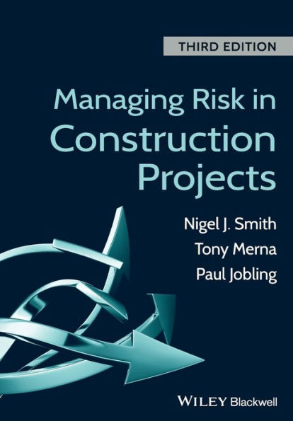 Managing Risk in Construction Projects / Edition 3