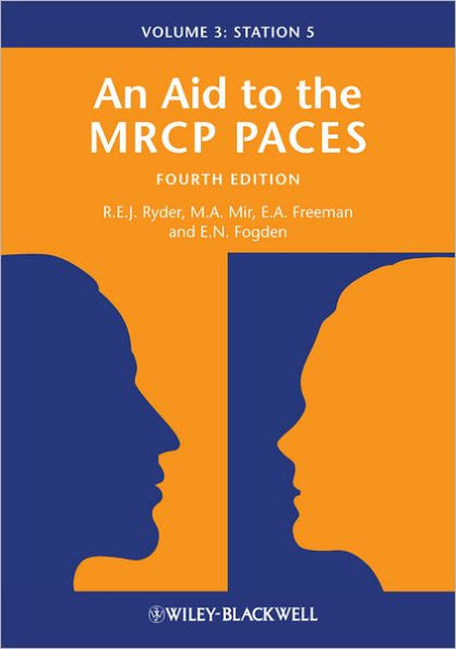 An Aid to the MRCP PACES, Volume 3: Station 5 / Edition 4