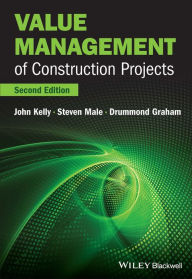 Title: Value Management of Construction Projects / Edition 2, Author: John Kelly