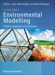 Title: Environmental Modelling: Finding Simplicity in Complexity, Author: John Wainwright