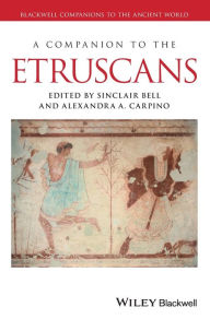 English audio books free download A Companion to the Etruscans 9781118352748 English version by Sinclair Bell, Alexandra A. Carpino PDB RTF