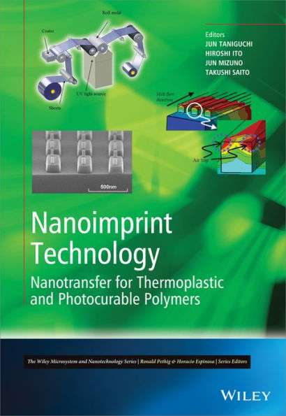 Nanoimprint Technology: Nanotransfer for Thermoplastic and Photocurable Polymers / Edition 1