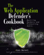 Alternative view 2 of Web Application Defender's Cookbook: Battling Hackers and Protecting Users