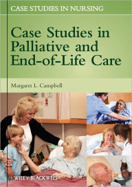 Title: Case Studies in Palliative and End-of-Life Care, Author: Margaret L. Campbell